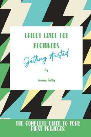 Cover of Cricut Guide For Beginners
