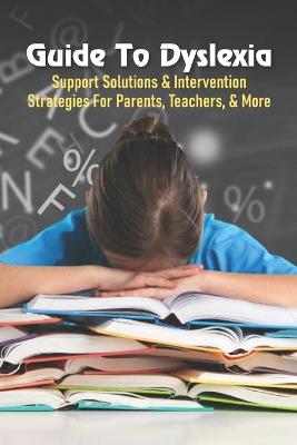 Cover of Guide To Dyslexia