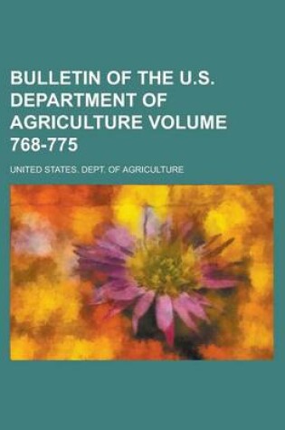 Cover of Bulletin of the U.S. Department of Agriculture Volume 768-775