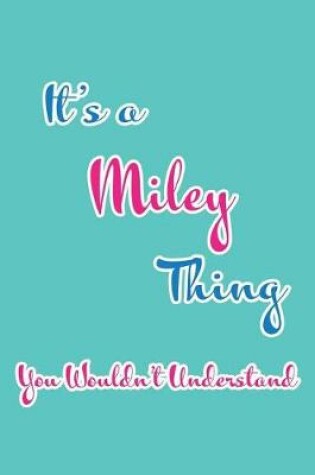 Cover of It's a Miley Thing You Wouldn't Understand