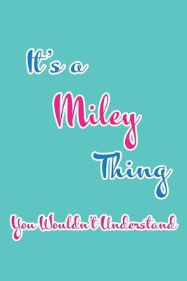 Book cover for It's a Miley Thing You Wouldn't Understand