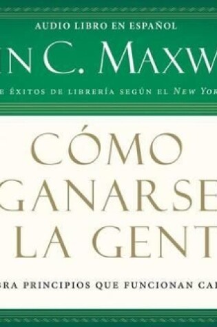 Cover of Como Ganarse a la Gente (Winning with People)