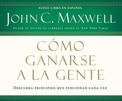 Book cover for Como Ganarse a la Gente (Winning with People)