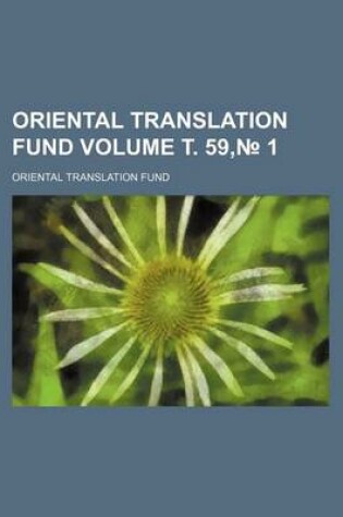 Cover of Oriental Translation Fund Volume . 59, 1