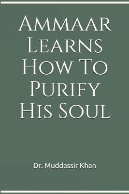 Book cover for Ammaar Learns How To Purify His Soul