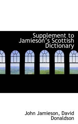 Book cover for Supplement to Jamiesons Scottish Dictionary