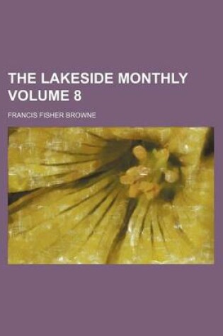 Cover of The Lakeside Monthly Volume 8