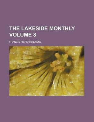 Book cover for The Lakeside Monthly Volume 8