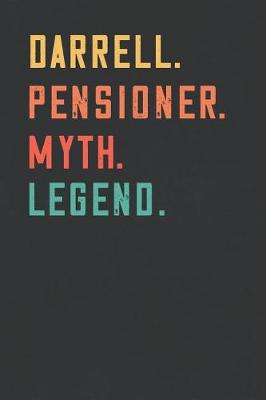 Book cover for Darrell. Pensioner. Myth. Legend.