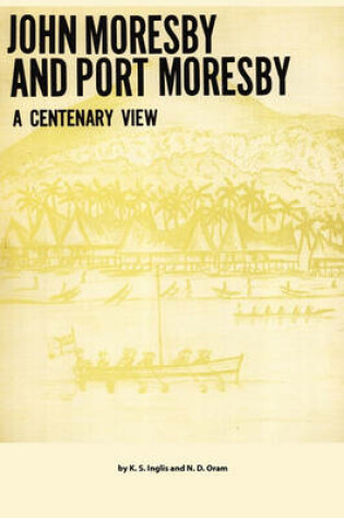 Cover of John Moresby and Port Moresby