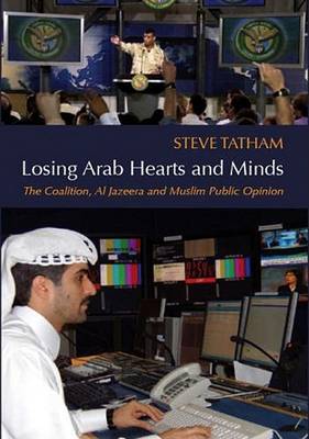 Book cover for Losing Arab Hearts and Minds