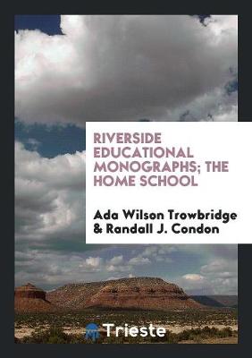 Book cover for Riverside Educational Monographs; The Home School