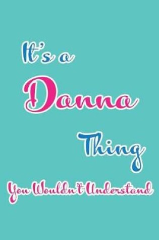 Cover of It's a Danna Thing You Wouldn't Understand