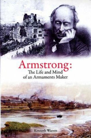 Cover of Armstrong: The Life and Mind of an Armaments Maker