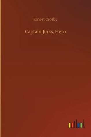 Cover of Captain Jinks, Hero