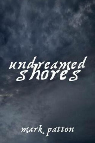 Cover of Undreamed Shores