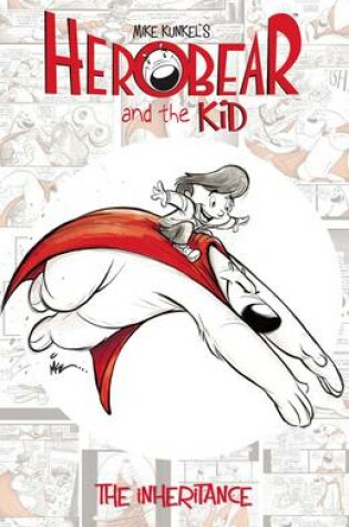 Cover of Herobear & the Kid Vol. 1 The Inheritance