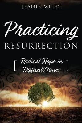 Book cover for Practicing Resurrection