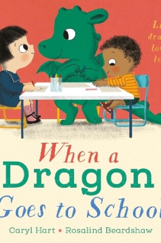 Cover of When a Dragon Goes to School