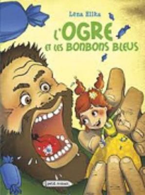 Book cover for L'ogre et les bonbons bleus