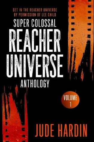 Cover of Super Colossal Reacher Universe Anthology Volume 1