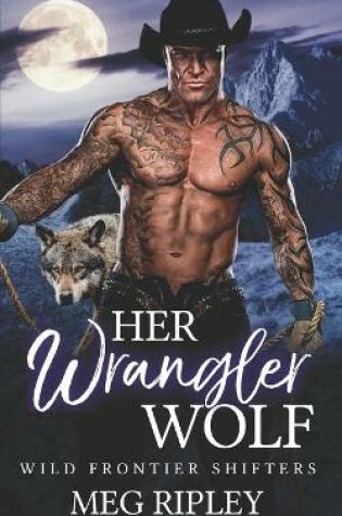 Cover of Her Wrangler Wolf