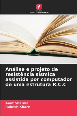 Book cover for An�lise e projeto de resist�ncia s�smica assistida por computador de uma estrutura R.C.C