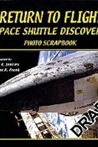 Cover of Return to Flight: Space Shuttle Discovery Photo Scrapbook