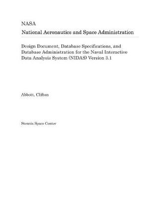 Book cover for Design Document, Database Specifications, and Database Administration for the Naval Interactive Data Analysis System (Nidas) Version 3.1