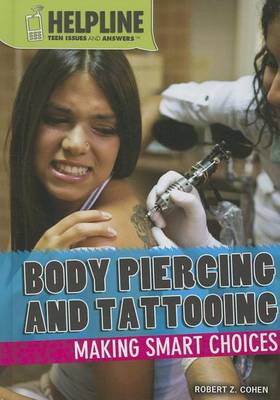 Book cover for Body Piercing and Tattooing: Making Smart Choices