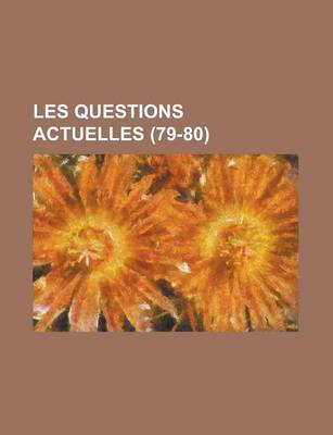 Book cover for Les Questions Actuelles (79-80)