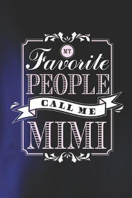 Book cover for My Favorite People Call Me Mimi