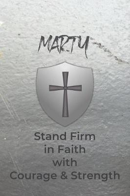 Book cover for Marty Stand Firm in Faith with Courage & Strength