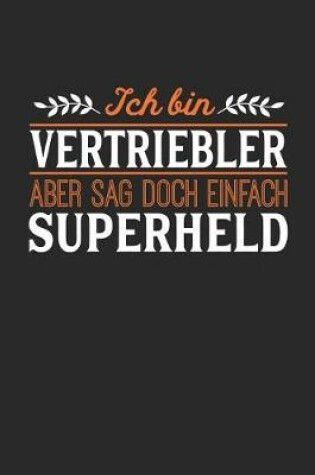 Cover of Ich bin Vertriebler aber sag doch einfach Superheld