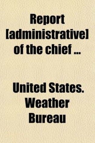 Cover of Report [Administrative] of the Chief