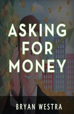 Book cover for Asking for Money