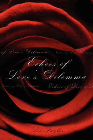 Cover of Echoes of Love's Dilemma