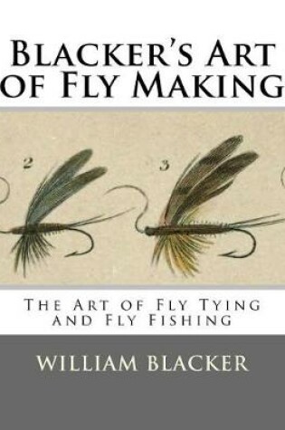 Cover of Blacker's Art of Fly Making