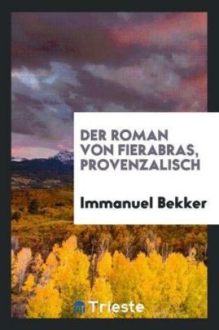 Cover of Der Roman Von Fierabras, Provenzalisch