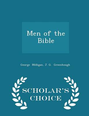 Book cover for Men of the Bible - Scholar's Choice Edition