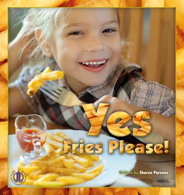 Book cover for Yes, Fries Please