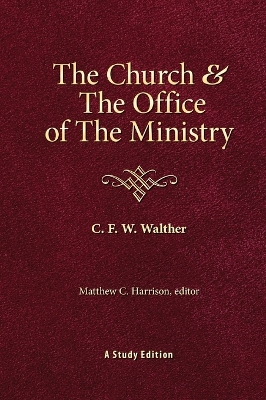 Book cover for The Church & the Office of the Ministry