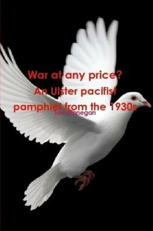 Cover of War at any price? An Ulster pacifist pamphlet from the 1930s