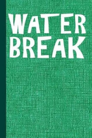 Cover of Water Break