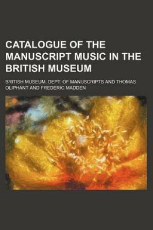 Cover of Catalogue of the Manuscript Music in the British Museum