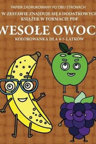 Cover of Kolorowanka dla 4-5-latków (Wesole owoce)