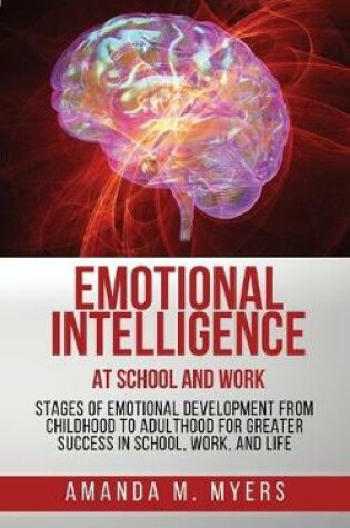 Cover of Emotional Intelligence at School and Work