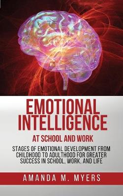 Cover of Emotional Intelligence at School and Work