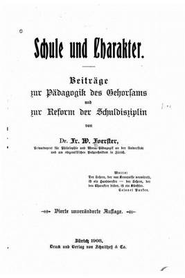 Book cover for Schule und Charakter, Beiträge Zur Pädagogik des Gehorsams und Zur Reform Der Schuldiziplin