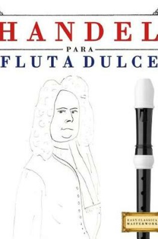 Cover of Handel Para Flauta Dulce